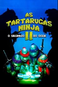Assistir As Tartarugas Ninja II: O Segredo do Ooze online