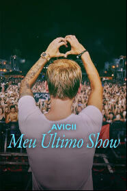 Assistir Avicii: Meu Último Show online