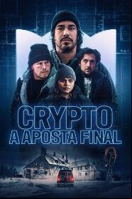 Assistir Crypto: A Aposta Final online