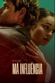 Assistir Má Influência online