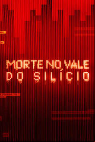 Assistir Morte no Vale do Silício online