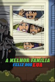 Assistir A MELHOR FAMÍLIA FELIZ DOS EUA online